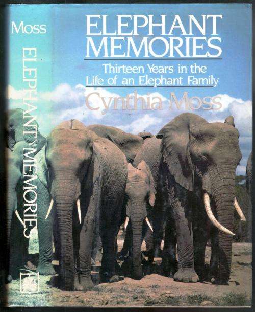 Natural Science Elephant Memories Thirteen Years in the Life of an